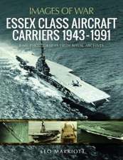 Essex Class Aircraft Carriers, 1943-1991