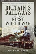 Britain's Railways in the First World War