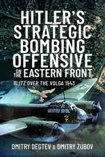 Hitler's Strategic Bombing Offensive on the Eastern Front