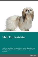 Shih Tzu Activities Shih Tzu Activities (Tricks, Games & Agility) Includes