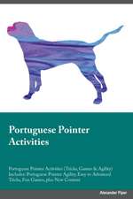 Portuguese Pointer Activities Portuguese Pointer Activities (Tricks, Games & Agility) Includes