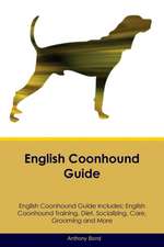 English Coonhound Guide English Coonhound Guide Includes