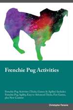 Frenchie Pug Activities Frenchie Pug Activities (Tricks, Games & Agility) Includes