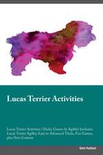 Lucas Terrier Activities Lucas Terrier Activities (Tricks, Games & Agility) Includes