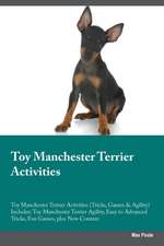 Toy Manchester Terrier Activities Toy Manchester Terrier Activities (Tricks, Games & Agility) Includes