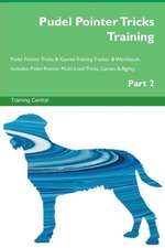 Pudel Pointer Tricks Training Pudel Pointer Tricks & Games Training Tracker & Workbook. Includes