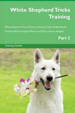 White Shepherd Tricks Training White Shepherd Tricks & Games Training Tracker & Workbook. Includes