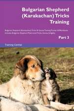 Bulgarian Shepherd (Karakachan) Tricks Training Bulgarian Shepherd (Karakachan) Tricks & Games Training Tracker & Workbook. Includes