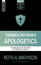 Toward a Reformed Apologetics