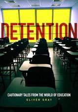 Gray, O: DETENTION