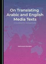 On Translating Arabic and English Media Texts