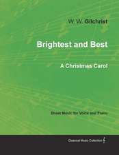 Brightest and Best - Sheet Music for Voice and Piano - A Christmas Carol