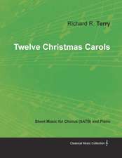 Twelve Christmas Carols - Sheet Music for Chorus (SATB) and Piano