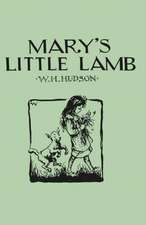 Mary's Little Lamb - Illustrated by Roberta F. C. Waudby