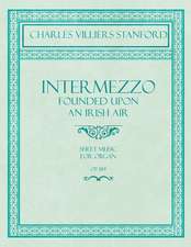 Intermezzo - Founded Upon an Irish Air - Sheet Music for Organ - No. 4, Op. 189