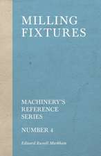 Milling Fixtures - Machinery's Reference Series - Number 4