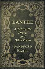 Eanthe - A Tale of the Druids and Other Poems