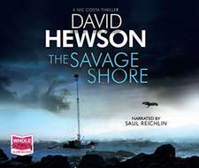 Hewson, D: The Savage Shore