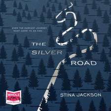 Jackson, S: The Silver Road