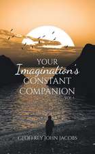 Your Imagination's Constant Companion Vol. 1