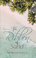 The Ribbon of Sand