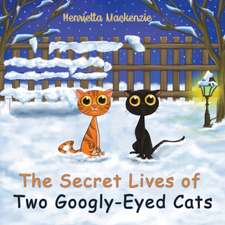 The Secret Lives of Two Googly-Eyed Cats