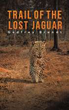 Trail of the Lost Jaguar