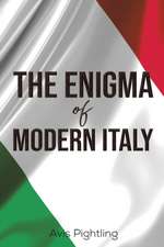 The Enigma of Modern Italy