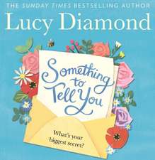 Diamond, L: Something to Tell You