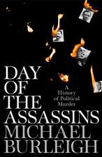 Burleigh, M: Day of the Assassins