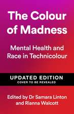 The Colour of Madness