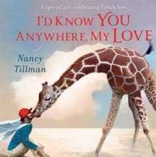 Tillman, N: I'd Know You Anywhere, My Love