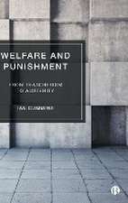 Welfare and Punishment – From Thatcherism to Auste rity