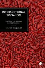 Intersectional Socialism – A Utopia for Radical In terdependence