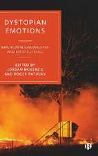 Dystopian Emotions – Emotional Landscapes and Dark Futures