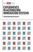 Experiments in Automating Immigration Systems