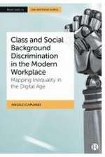 Class and Social Background Discrimination in the Modern Workplace – Mapping Inequality in the Digital Age