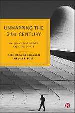 Unmapping the 21st Century – Between Networks and the State