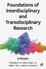 Foundations of Interdisciplinary and Transdisciplinary Research – A Reader