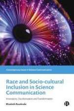 Race and Sociocultural Inclusion in Science Communication – Innovation, Decolonisation and Transformation