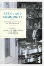 Retail and Community – Business, Charity and the End of Empire