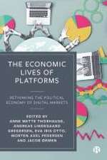 The Economic Life of Platforms – Rethinking the Political Economy of Digital Markets