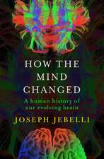 Jebelli, J: How the Mind Changed