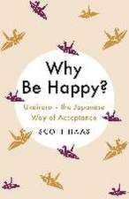 Why Be Happy?