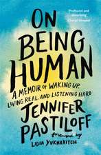 Pastiloff, J: On Being Human