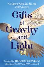 Gifts of Gravity and Light