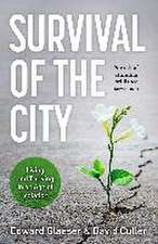 Survival of the City