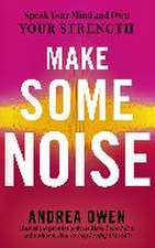 Make Some Noise