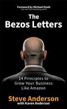 Bezos Letters: 14 Principles to Grow Your Business Like Amazon