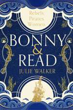 Bonny & Read: The beautiful and page-turning feminist historical novel for 2023
